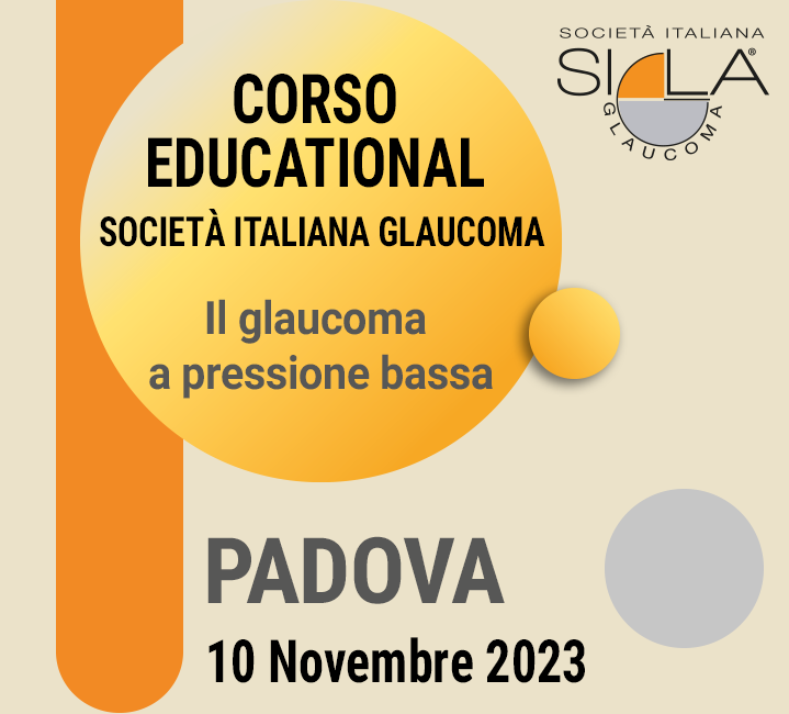 Educational S.I.GLA. - Il glaucoma a pressione bassa - Padova